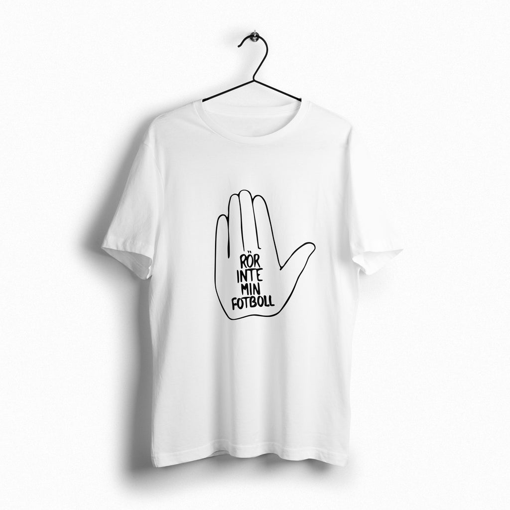 Rör inte min fotboll T-Shirt